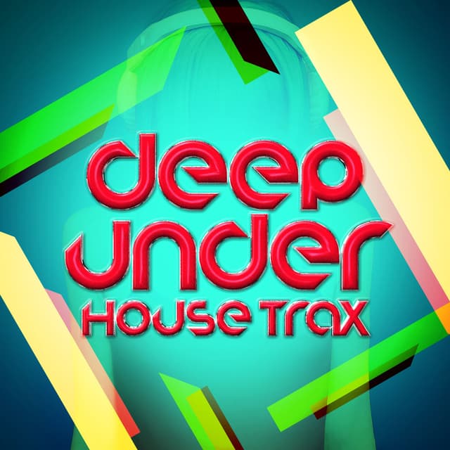 Deep Under: House Trax
