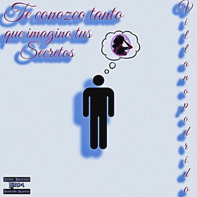 te conozco tanto que imagino tus secretos