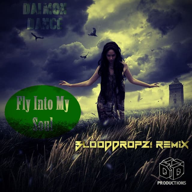 Fly Into My Soul (BloodDropz! Remix)