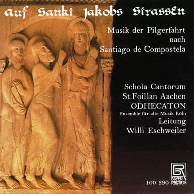 On St.Jacob's Streets: Music of the Pilgrimage to Santiago de Compostela
