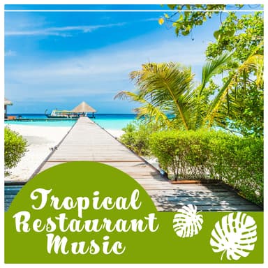Tropical Restaurant Music – Breeze of Paradise, Night Dancefloor, Island Vibes, Party Mood