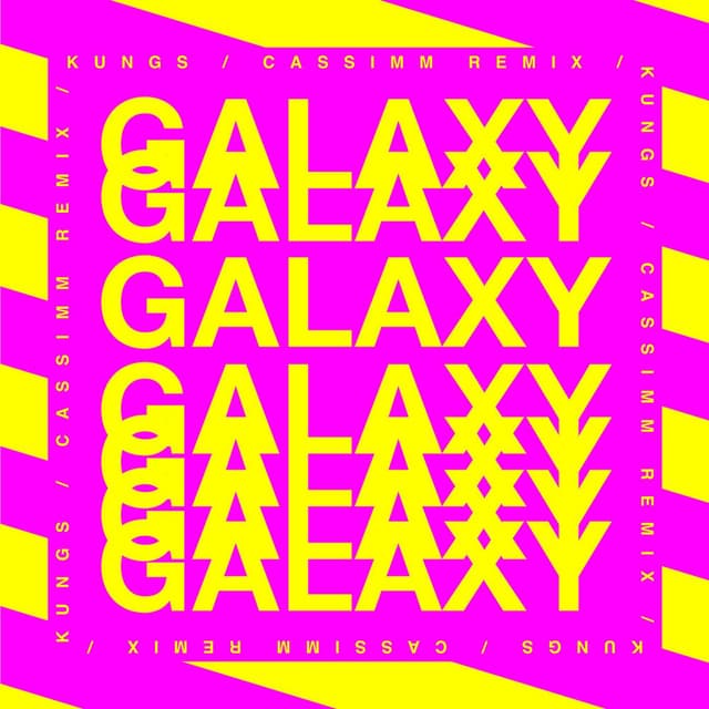 Galaxy (CASSIMM remix)