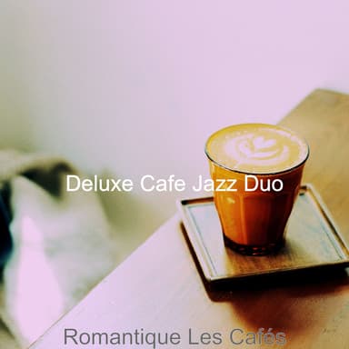Romantique Les Cafés