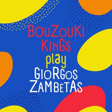 Bouzouki Kings play Giorgos Zambetas