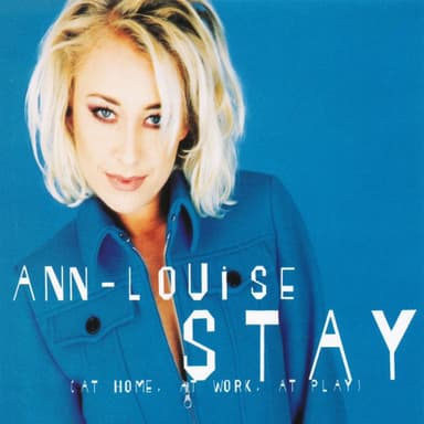 Stay (At Home, at Work, at Play) : Stay (At Home, at Work, at Play) (Radio Version)