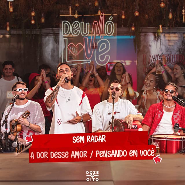 Sem Radar / A Dor Desse Amor / Pensando em Você (Ao Vivo)