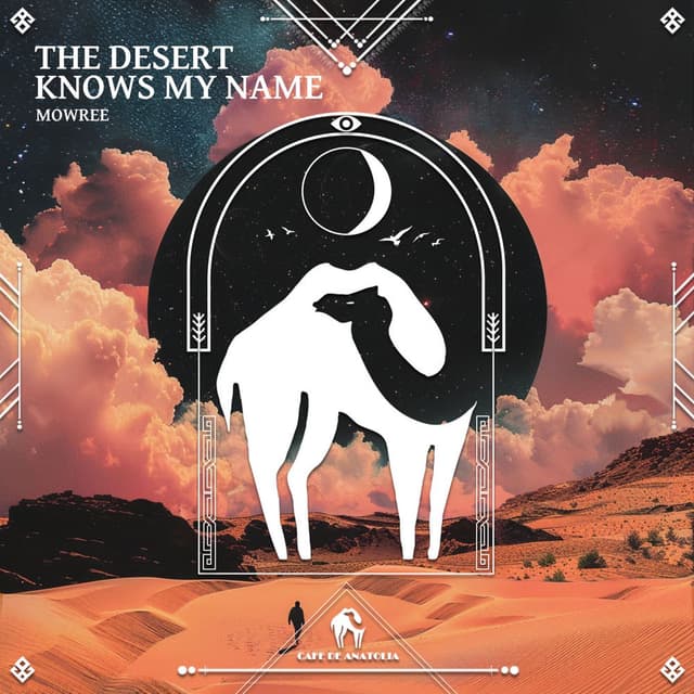 The Desert Knows My Name