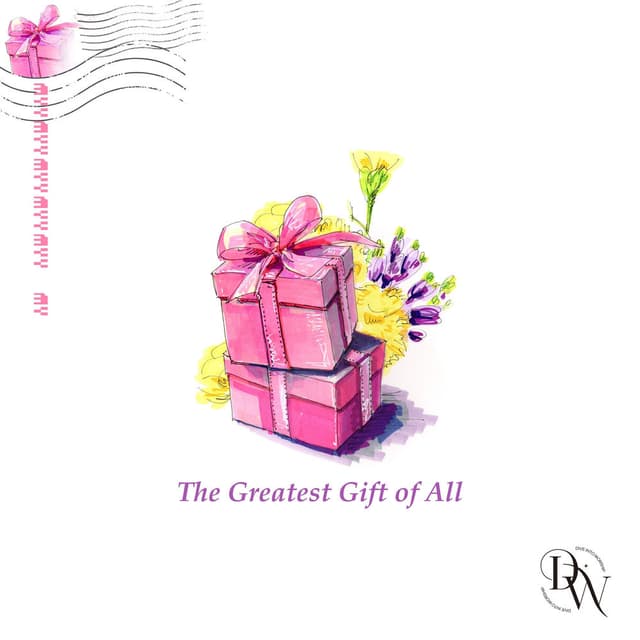 The Greatest Gift of All