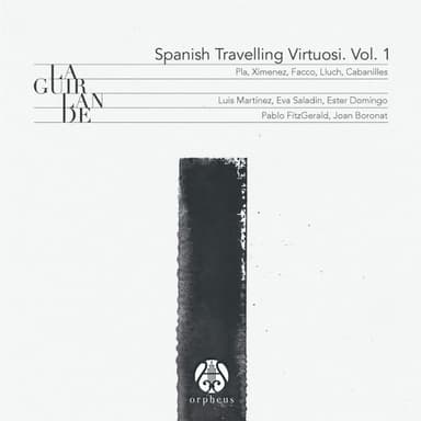Spanish Travelling Virtuosi, Vol. 1