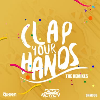 Clap Your Hands (The Remixes)