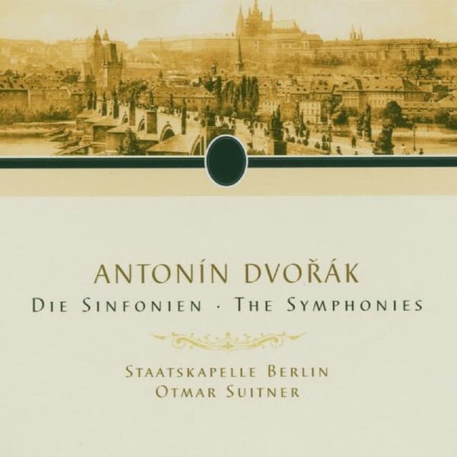Dvořák: The Symphonies - Die Sinfonien