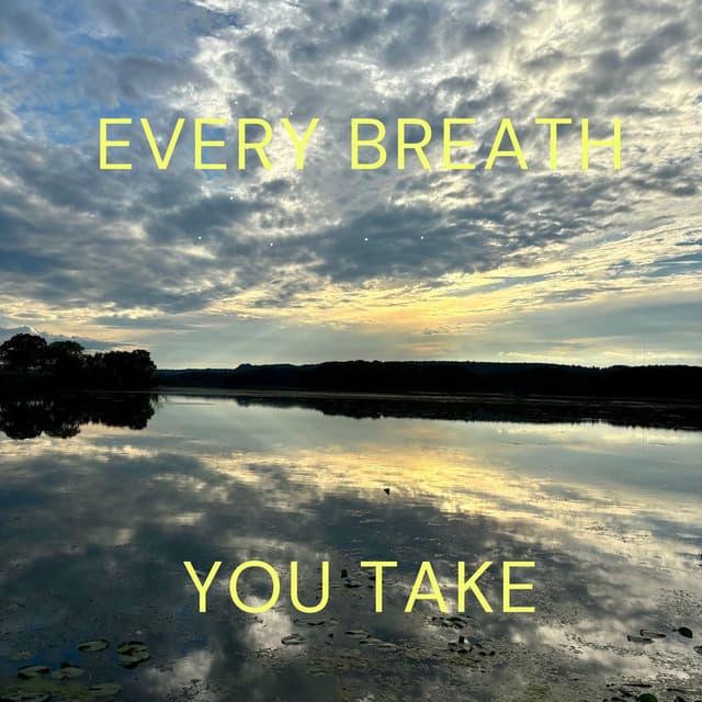 Every Breath You Take