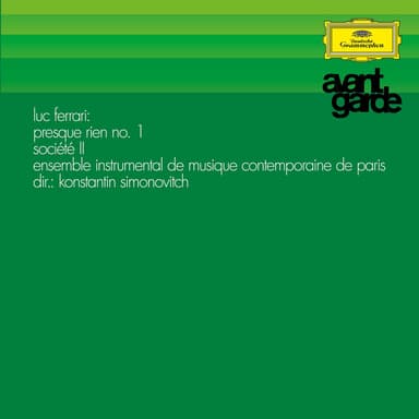 Ferrari: Presque Rien No. 1; Société II (Avantgarde series)