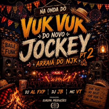 Na onda do Vuk Vuk do novo Jockey pt2 - Arraia do njk