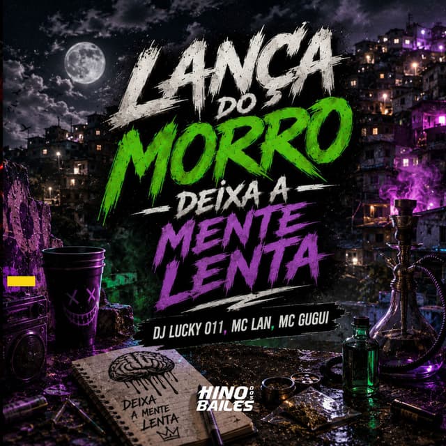 Lança do Morro Deixa a Mente Lenta