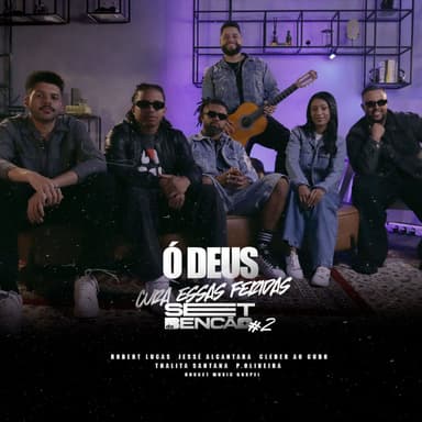 Ó Deus (Cura essas Feridas) - Set da Benção 2