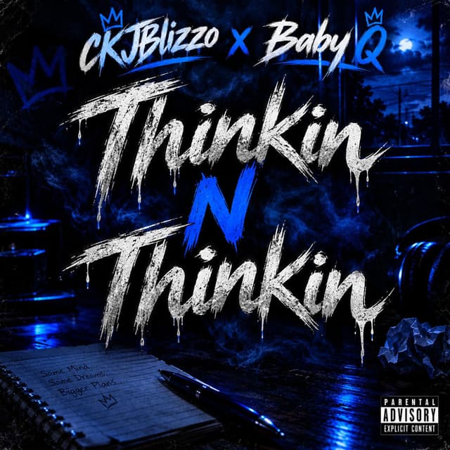 Thinkin N Thinkin (feat. CKJBlizzo)