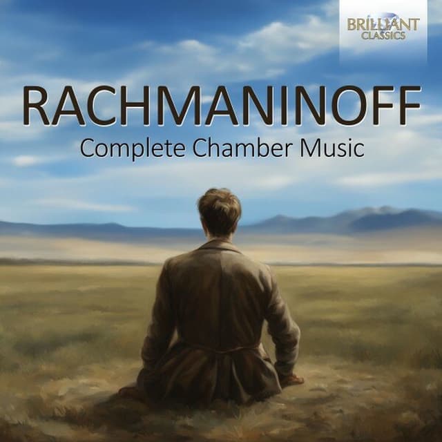 Rachmaninoff: Complete Chamber Music