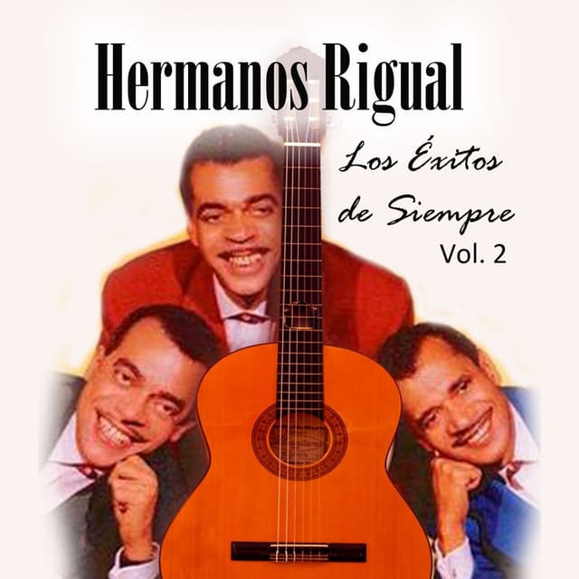 Hermanos Rigual - Los Éxitos de Siempre, Vol. 2