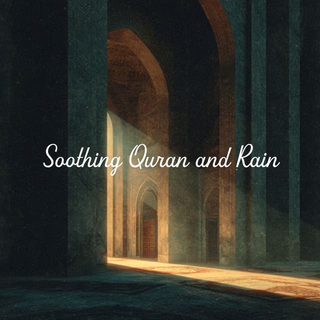 Soothing Quran and Rain