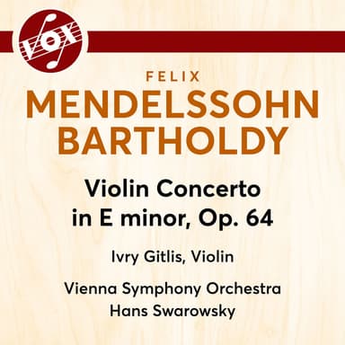 Violin Concerto in E Minor, Op. 64 MWV O14: III. Allegretto non troppo