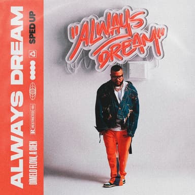 Always Dream (Sped Up)