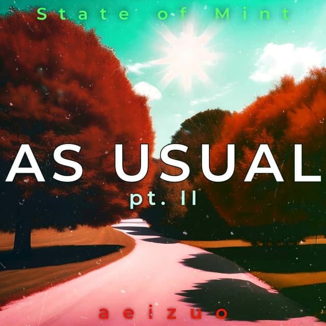 as usual (pt. II)