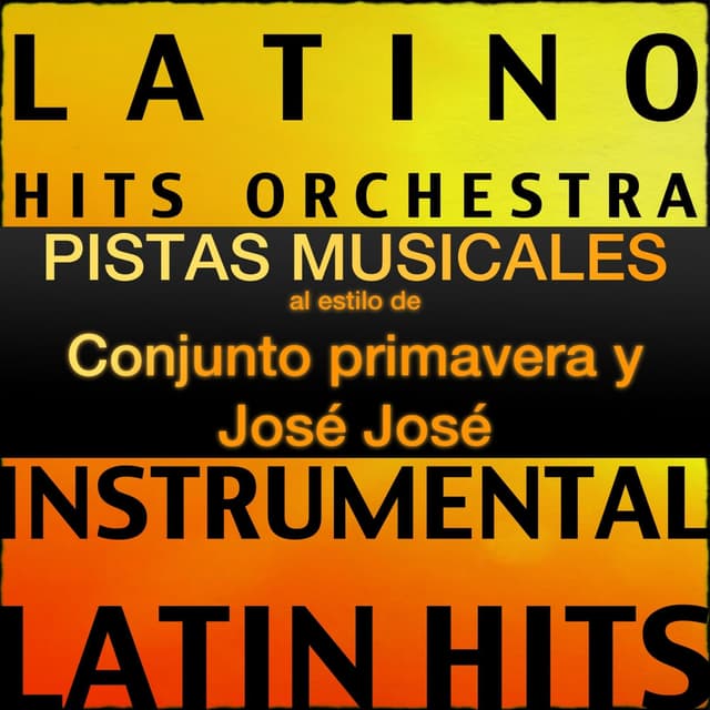 Pistas Musicales al Estilo de Conjunto Primavera y José José (Instrumental Karaoke tracks)