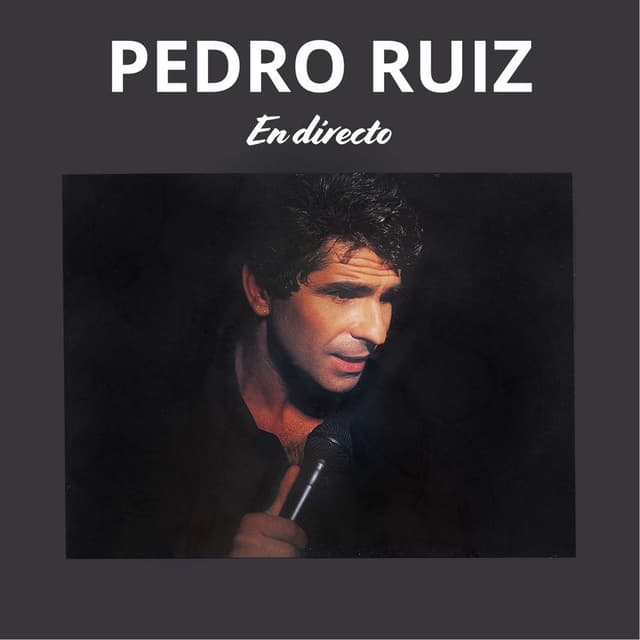 Pedro Ruiz (En Directo)
