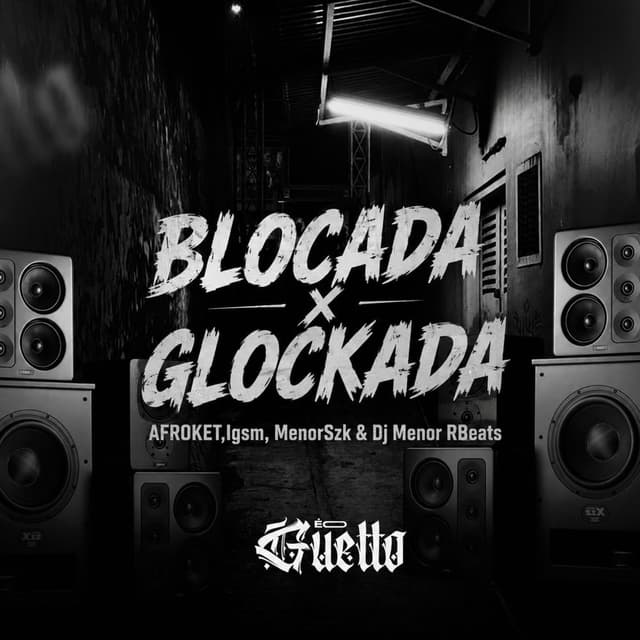 Blocada X Glockada