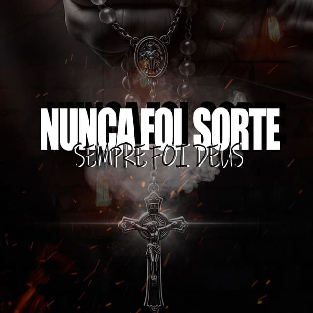 Nunca foi sorte, Sempre foi Deus