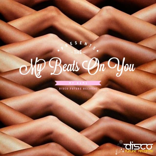 My Beats On You