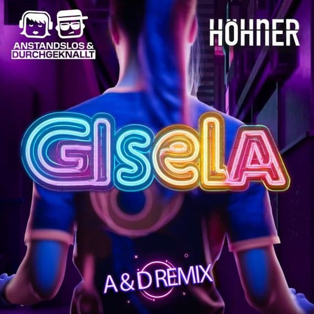 Gisela (Anstandslos & Durchgeknallt Remix)