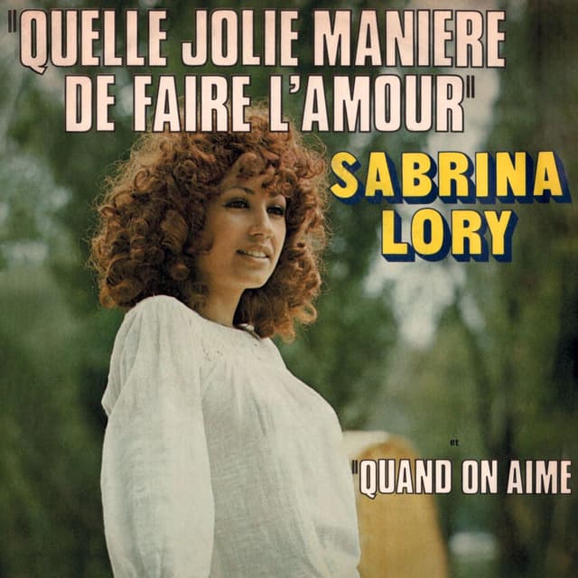 Quelle jolie manière de faire l'amour / Quand on aime