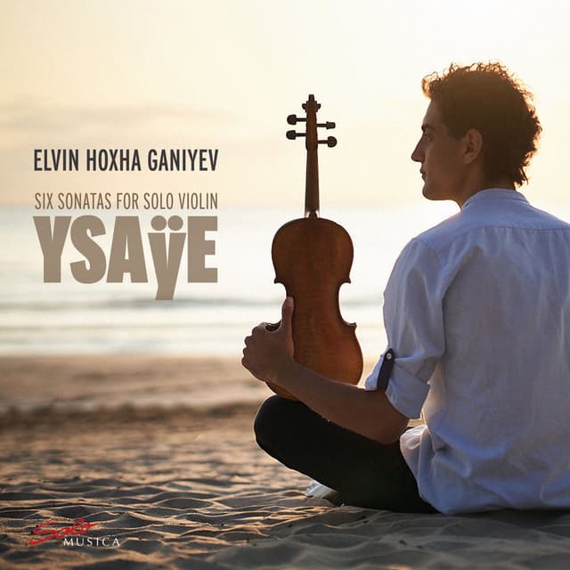 Ysaÿe: 6 Sonatas for Solo Violin