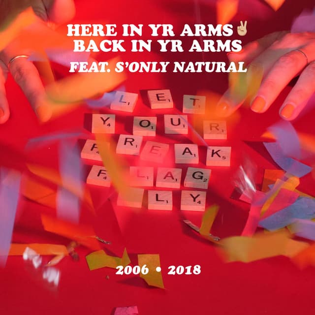 Here in Yr Arms 2 Back in Yr Arms (feat. S'only Natural)