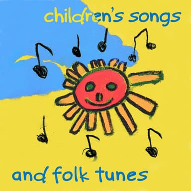 Children's Songs and Folk Tunes (Kinderlieder Und Volkstümliche Lieder)