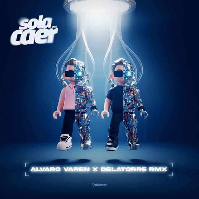 Sola Va A Caer (Alvaro Varen X DELATORRE Remix)