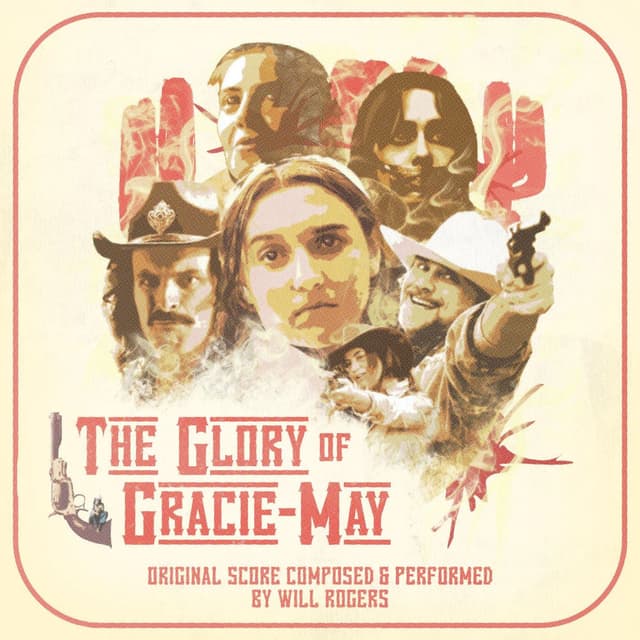 The Glory of Gracie-May (Original Score)