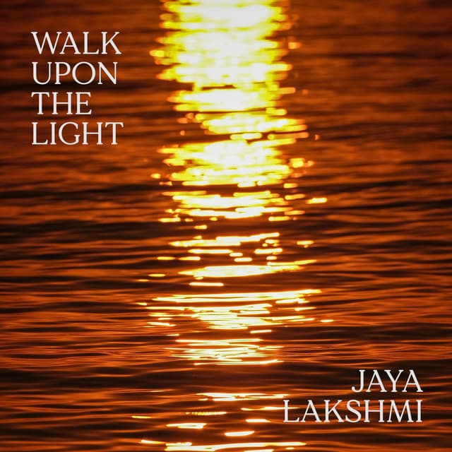 Walk Upon the Light
