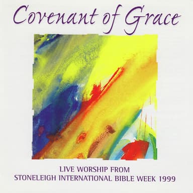 Stoneleigh International Bible Week - Covenant Of Grace