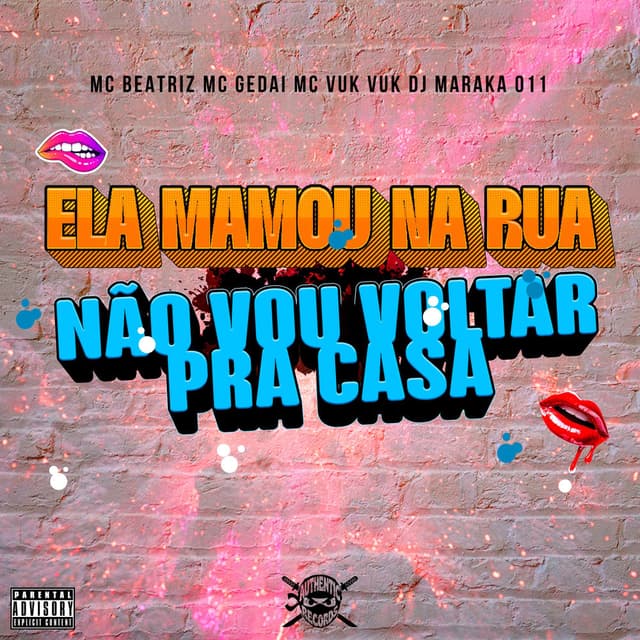 Ela Mamou na Rua Não Vou Voltar pra Casa