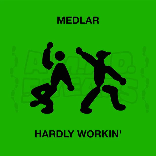 Hardly Workin'