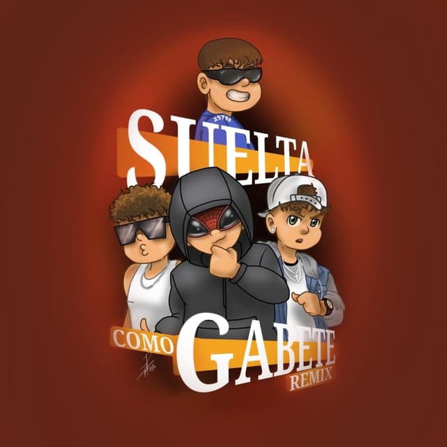 Suelta como gabete (Remix)