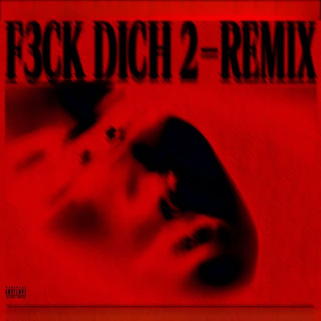 F3CK DICH 2 (REMIX)
