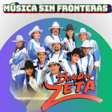 Banda Zeta: Música Sin Fronteras