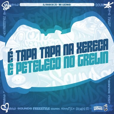 É Tapa Tapa Na Xereca É Peteleco No Grelin