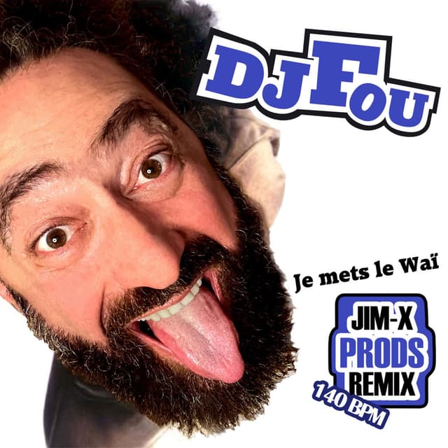 Je Mets le Waï (Jim X Prods Remix)