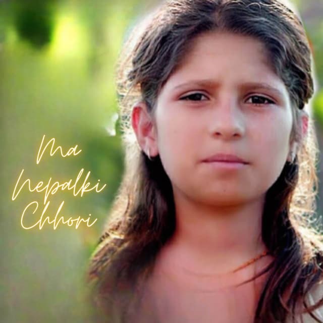 Ma Nepalki Chhori