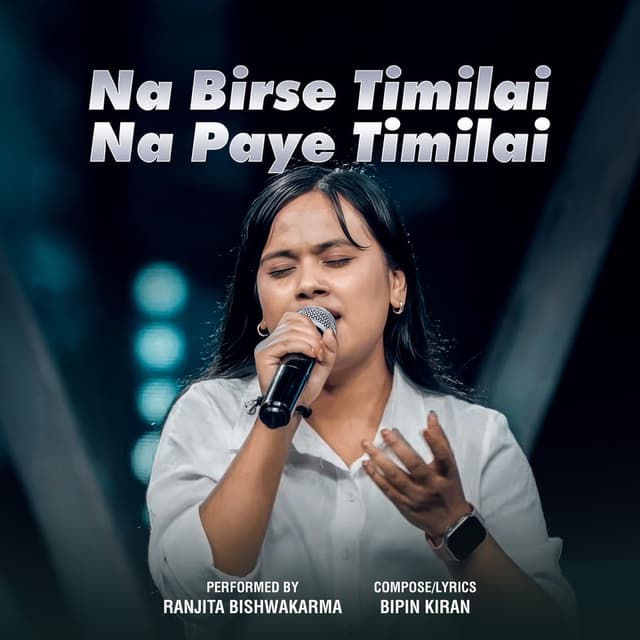 Na Birse Timilai Na Paye Timilai (Live)